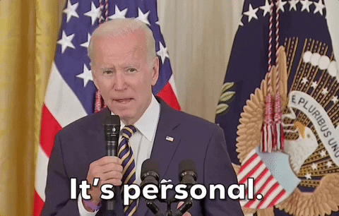 President Biden saying "It's personal"