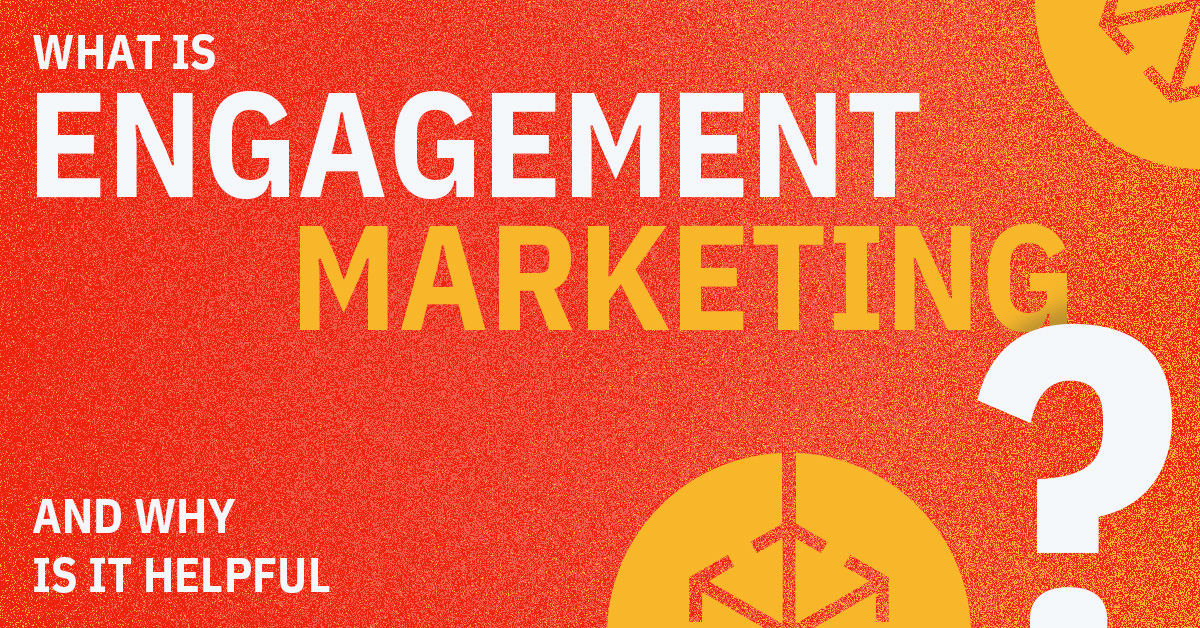 Make 2024 the Year of Engagement Marketing