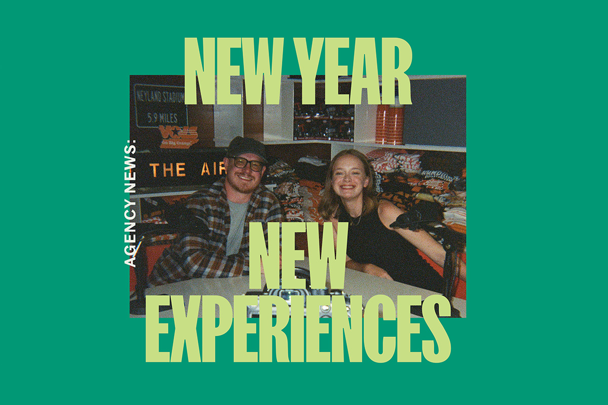 January Agency News: New Year, New Experiences