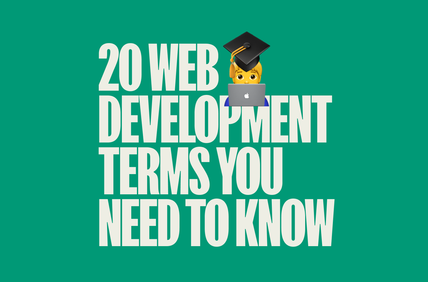 Breaking Down Web Development: 20 Key Terms You Should Know
