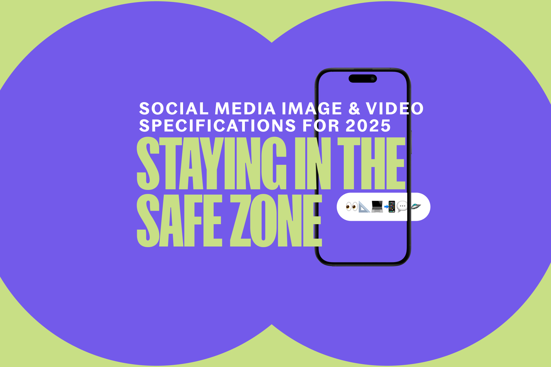 Staying in the Safe Zone: Social Media Image and Video Specifications for 2025
