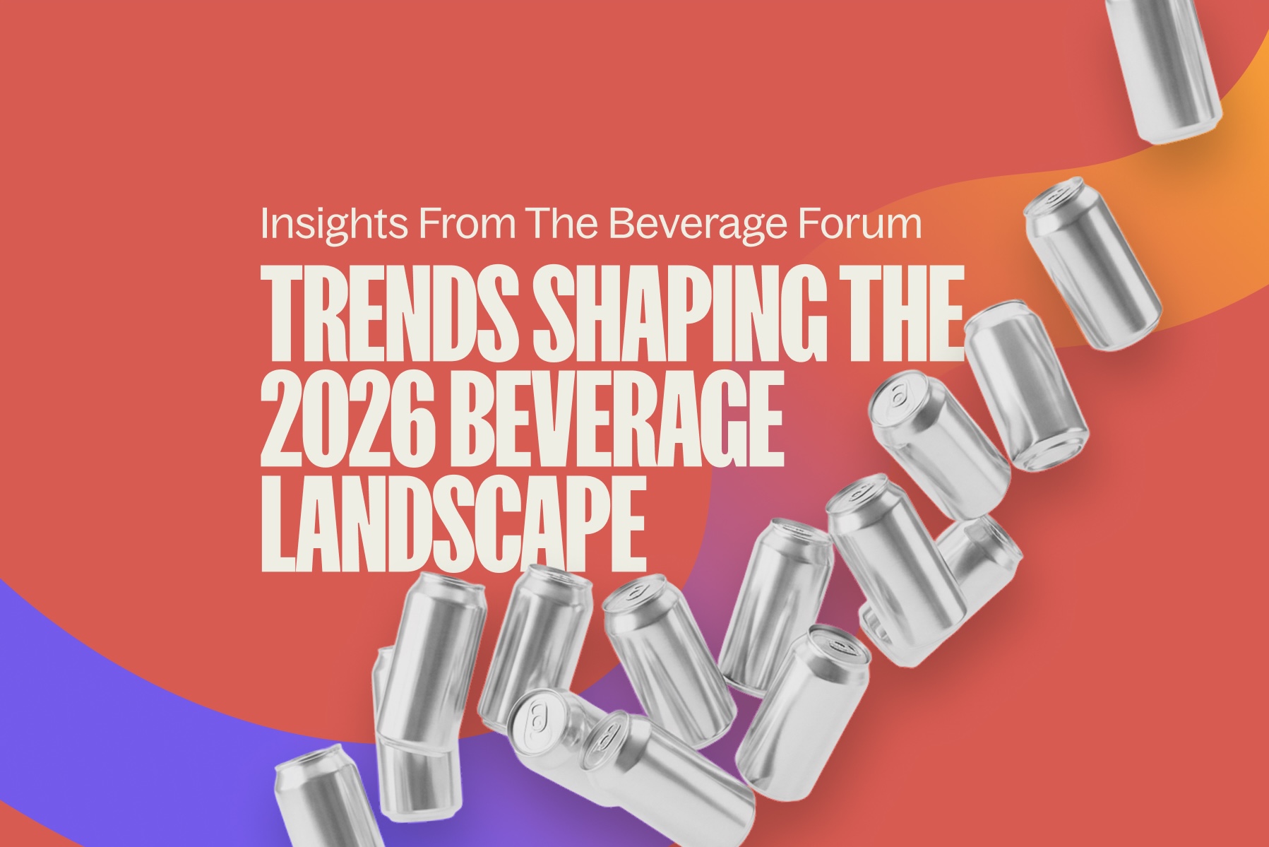 Trends and Strategies Shaping the 2026 Beverage Landscape